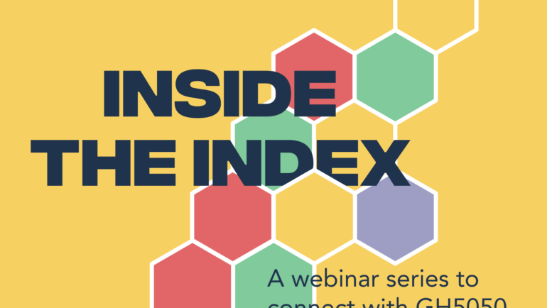 Inside the Index: A webinar series to connect with GH5050