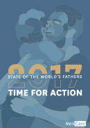 State of the World's Fathers 2017: Time for Action